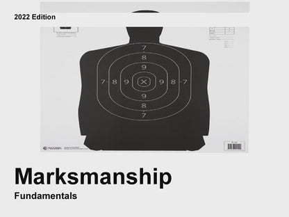 Millennial Manual : Marksmanship Guide 5 skills to increase your consistency and accuracy.